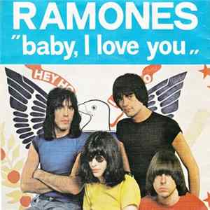 Ramones - Baby, I Love You FLAC
