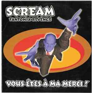 Scream - Vous Êtes À Ma Merci! (Fantomix Revenge) FLAC