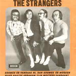 De Strangers - Koomek Er Vandaag Ni, Dan Koomek Er Morgen FLAC