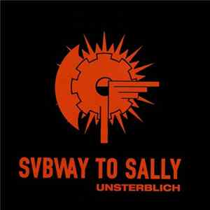 Subway To Sally - Unsterblich FLAC