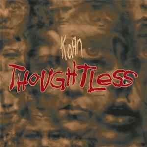 Korn - Thoughtless (Remixes) FLAC