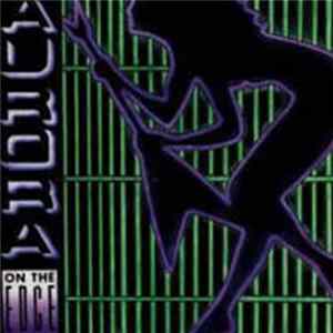 Aurora - On The Edge FLAC