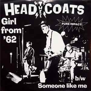Thee Headcoats - Girl From '62 b/w Someone Like Me FLAC