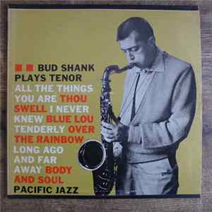 Bud Shank - Plays Tenor FLAC