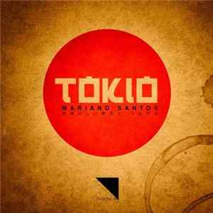 Mariano Santos - Tokio FLAC