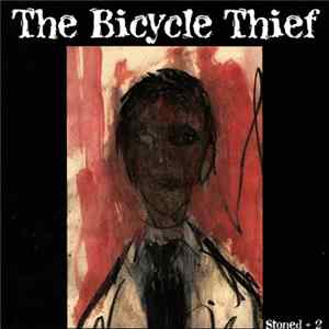 The Bicycle Thief - Stoned + 2 FLAC