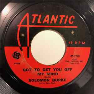 Solomon Burke - Got To Get You Off My Mind / Peepin' FLAC
