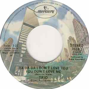 Trio - Da Da Da I Don't Love You You Don't Love Me FLAC