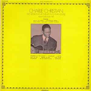 Charlie Christian - Live Sessions At Minton's Playhouse - New York - May 1941 FLAC