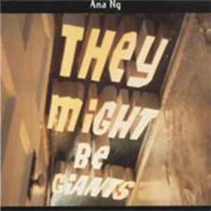 They Might Be Giants - Ana Ng FLAC