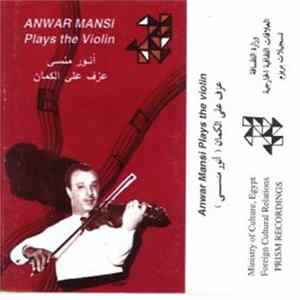 Anwar Mansi - عزف على الكمان - أنور منسي Anwar Mansi Plays The Violin FLAC