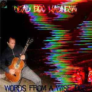 Dead Egg Madness - Words from a wise god FLAC