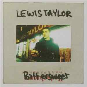 Lewis Taylor - Bittersweet FLAC