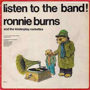 Ronnie Burns And The Kinderplay Rockettes - Listen To The Band! (Vol. 2) FLAC
