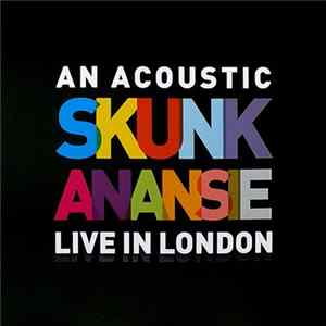 Skunk Anansie - An Acoustic Skunk Anansie Live In London FLAC