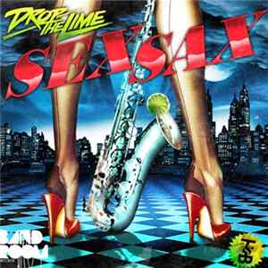 Drop The Lime - Sex Sax (Remixes) FLAC