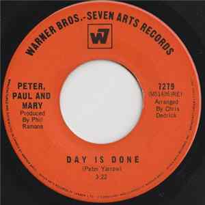 Peter, Paul And Mary - Day Is Done / Make Believe Town FLAC