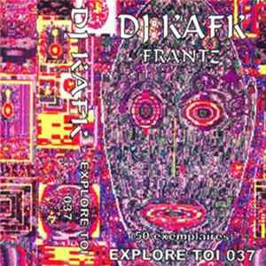 DJ Kafk - Explore Toi 37 FLAC