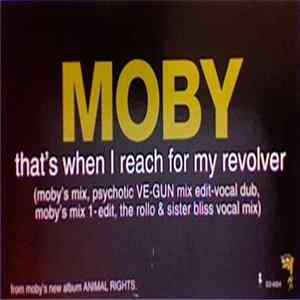 Moby - That's When I Reach For My Revolver FLAC