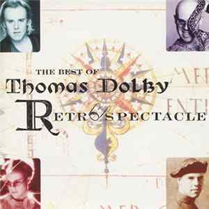 Thomas Dolby - Retrospectacle. The Best Of Thomas Dolby FLAC