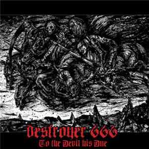 Deströyer 666 - To The Devil His Due FLAC