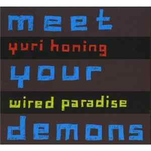 Yuri Honing Wired Paradise - Meet Your Demons FLAC