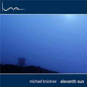 Michael Brückner - Eleventh Sun FLAC