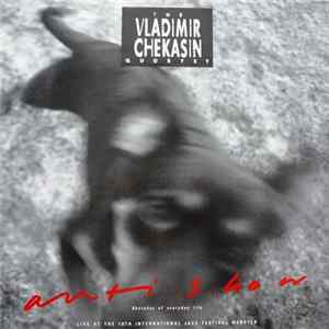 The Vladimir Chekasin Quartet - Anti-Show FLAC