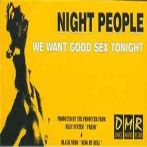 Night People - We Want Good Sex Tonight FLAC