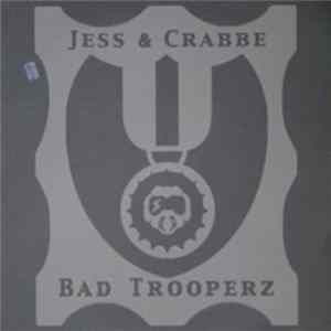 Jess & Crabbe - Bad Trooperz FLAC