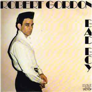 Robert Gordon - Bad Boy FLAC