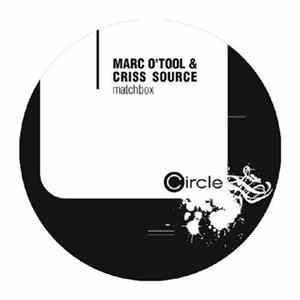 Marc O'Tool & Criss Source - Matchbox FLAC