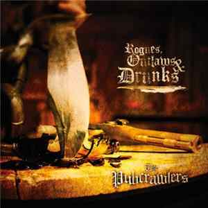 The Pubcrawlers - Rogues, Outlaws & Drunks FLAC