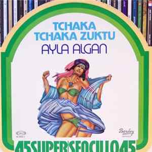 Ayla Algan / Blue Spirit - Tchaka Tchaka Zuktu / Summer Is Love FLAC