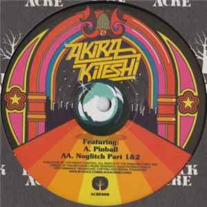 Akira Kiteshi - Pinball / Noglitch Part 1&2 FLAC