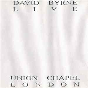 David Byrne - Live At Union Chapel (London) FLAC
