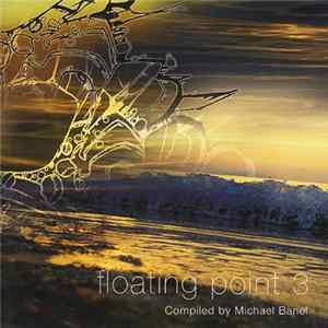 Michael Banel - Floating Point 3 FLAC