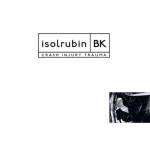 Isolrubin BK - Crash Injury Trauma FLAC