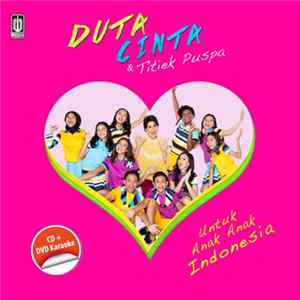Duta Cinta & Titiek Puspa - Untuk Anak - Anak Indonesia FLAC
