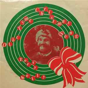 Terry Kelly - Olde Tyme Christmas Song FLAC