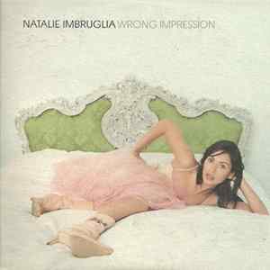 Natalie Imbruglia - Wrong Impression FLAC