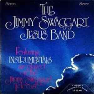 The Jimmy Swaggart Jesus Band, Jimmy Swaggart - The Jimmy Swaggart Jesus Band FLAC