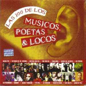Various - Las 100 De Los Musicos, Poetas Y Locos FLAC