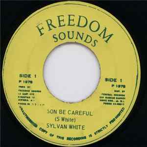 Sylvan White - Son Be Careful FLAC