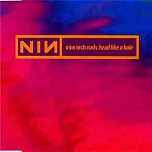 Nine Inch Nails - Head Like a Hole FLAC