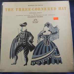 Manuel De Falla – Consuelo Rubio, Orchestre National De La Radiodiffusion Francaise, Eduard Toldra - The Three-Cornered Hat FLAC