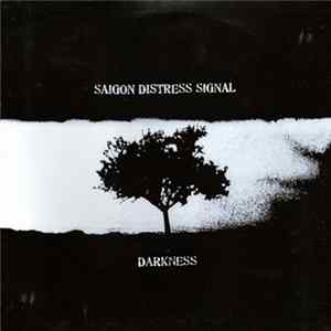 Saigon Distress Signal - Darkness FLAC