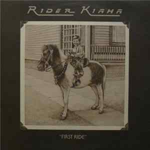 Rider Kiaha - First Ride FLAC