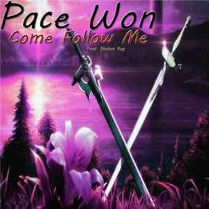 Pace Won & Rochen Ray - Come Follow Me FLAC