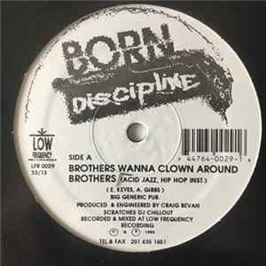 Born Discipline - Brothers Wanna Clown Around FLAC